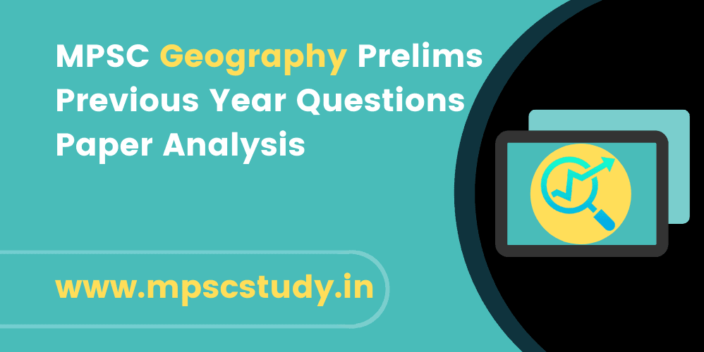 MPSC Geography Prelims Question Papers Analysis