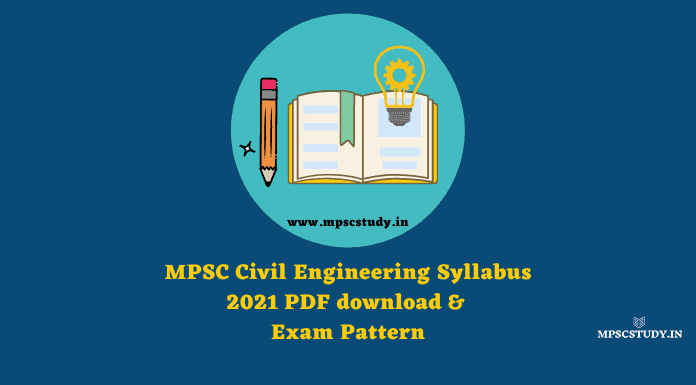MPSC Civil Engineering Syllabus 2021 PDF download & Exam Pattern