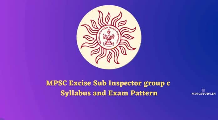 MPSC Excise Sub Inspector group c Syllabus and Exam Pattern
